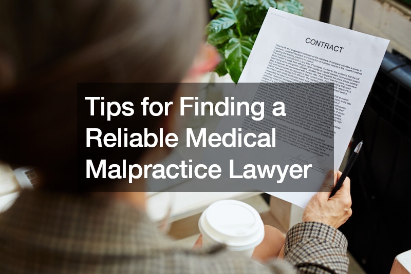 Tips for Finding a Reliable Medical Malpractice Lawyer