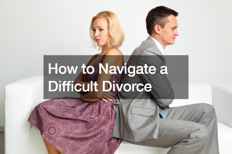 How to Navigate a Difficult Divorce